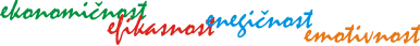 ekonomičnost, efikasnost, enegičnost, emotivnost